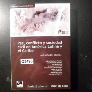 Paz, Conflicto Y Sociedad Civil En América Serbin Q3496