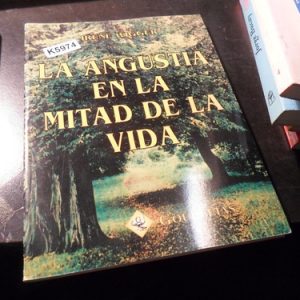 La Angustia En La Mitad De La Vida · Irene Wigger.