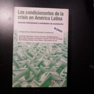Los Condicionantes De La Crisis En América Latina E Arceo