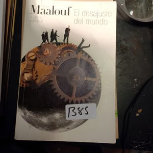 Maalouf  Alianza Editorial  El Desajuste Del Mundo