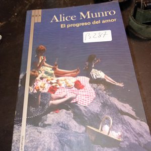 Alice Munro  El Progreso Del Amor