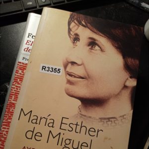María Esther De Miguel  Ayer, Hoy Y Todavía