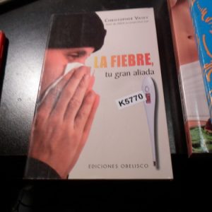 La Fiebre, Tu Gran Aliada . Christopher Vasey