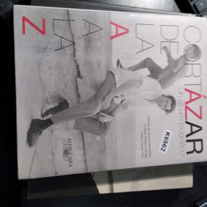Cortazar De La A A La Z Un Album Biografico