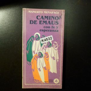 Camino De Emaús Con Fe Y Esperanza Mamerto Menapace K4532