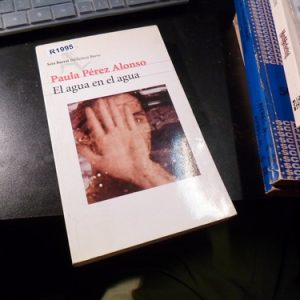 El Agua En El Agua - Paula Perez Alonso R1995