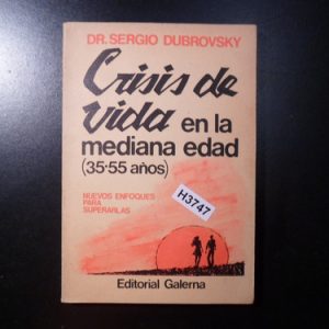Sergio Dubrovsky Crisis De Vida En La Mediana Edad H3747