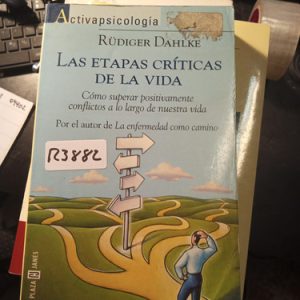 Rüdiger Dahlke  Las Etapas Críticas De La Vida