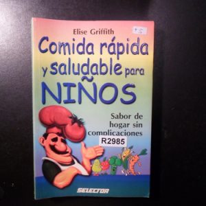 Élise Griffith Comida Rápida Y Saludable Para Niños R2985