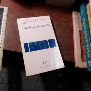 Paul Eluard Une Lecon De Morale (q1876
