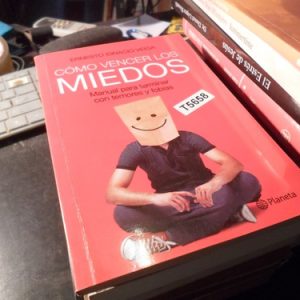 Cómo Vencer Los Miedos - Ernesto Ignacio Veiga