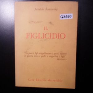 Arnaldo Rascovsky Il Figlicidio Casa Editrice  Q2480