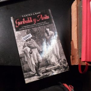 Garibaldi Y Anita - Lucio Lami  Q2657