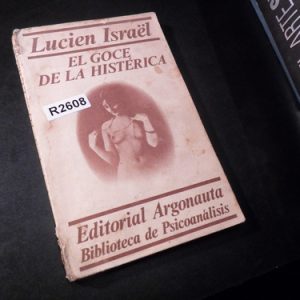 El Goce De La Histérica - Lucien Israël R2608