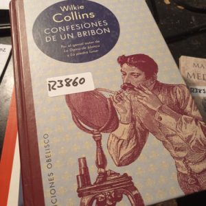 Wilkie Collins  Confesiones De Un Bribón