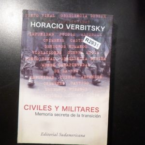 Horacio Verbitsky Civiles Y Militares R2931