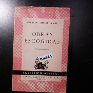 Obras Escogidas Sor Juana Inés Dela Cruz K4444