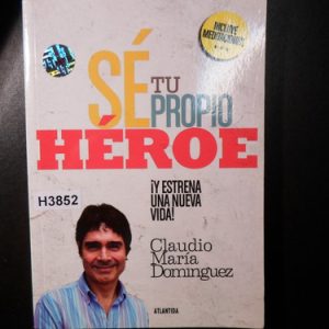 Se Tu Propio Héroe Claudio María Domínguez H3852