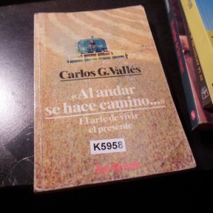 Al Andar Se Hace Camino Valles