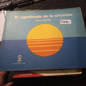 El Significado De La Creación  Jaime Barylko