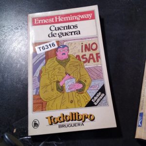 Ernest Hemingway: Cuentos De Guerra