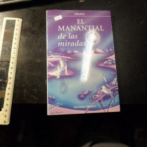 El Manantial De Las Miradas Grian  W700