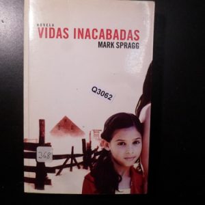 Vidas Inacabadas Mark Spragg Q3062