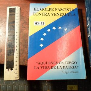 El Golpe Fascista Contra Venezuela Hugo Chávez (h3172