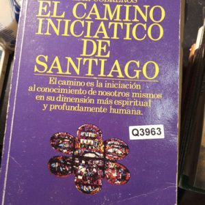 El Camino Iniciatico De Santiago Morin