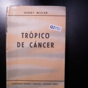 Trópico De Cáncer Henry Miller Q2782