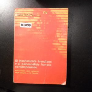El Inconsciente Freudiano Y El Psicoanálisis Francés Contemp
