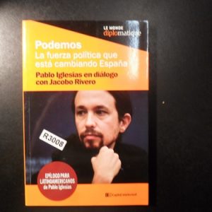 Podemos. La Fuerza Politica Rivero R3008