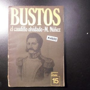 Nuñez Bustos. El Caudillo Olvidad K4655