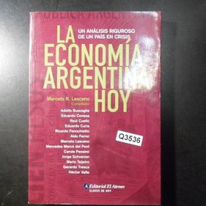 La Economia Argentina Hoy Lascano Marcelo Q3536