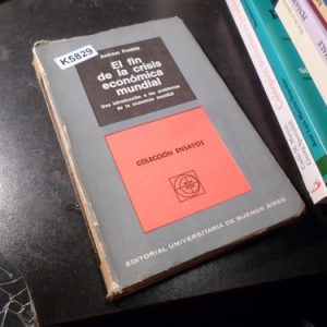 El Fin De La Crisis Economica Mundial De Andreas Predohl