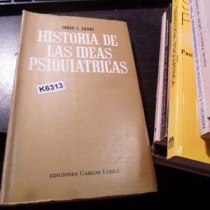 Historia De Las Ideas Psiquiatricas J. J. Sauri Ed. C. Lohle