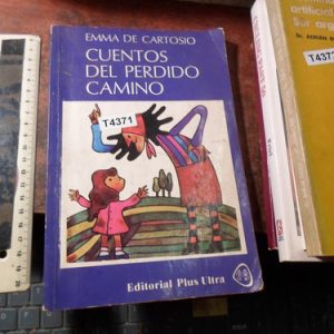 Cuentos Del Perdido Camino / Emma De Cartosio (t4371