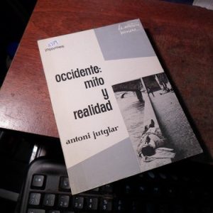Occidente: Mito Y Realidad Jutglar, Antoni (q379