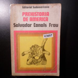 Prehistoria De América Salvador Canals Frau V3657