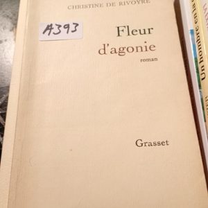 Christine De Rivoyre  A393  Fleur D'agonie  Roman