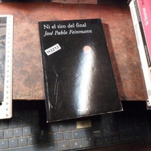 Ni El Tiro Del Final Feinmann (h3212