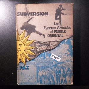 Subversión Las Fuerzas Armadas Al Pueblo Oriental K4890