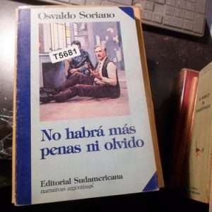 No Habrá Más Penas Ni Olvidó Soriano