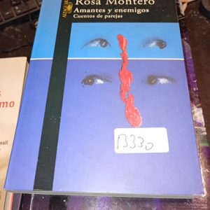 Rosa Montero  Amantes Y Enemigos