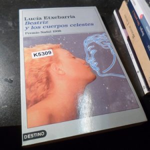 Beatriz Y Los Cuerpos Celestes / Lucía Etxebarria