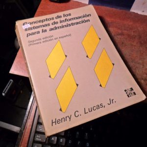 Conceptos De Los Sistemas De Información Para La Administrac
