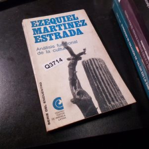 Análisis Funcional De La Cultura - Ezequiel Martínez Estrada