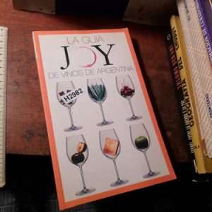 La Guia Joy De Vinos De Argentina  (h2982