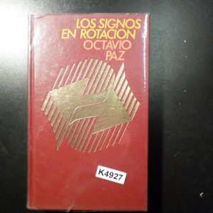 Los Signos En Rotación Octavio Paz K4927