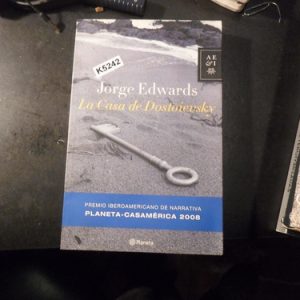La Casa De Dostoievsky - Jorge Edwards